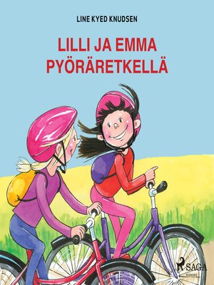 cover image of Lilli ja Emma pyöräretkellä